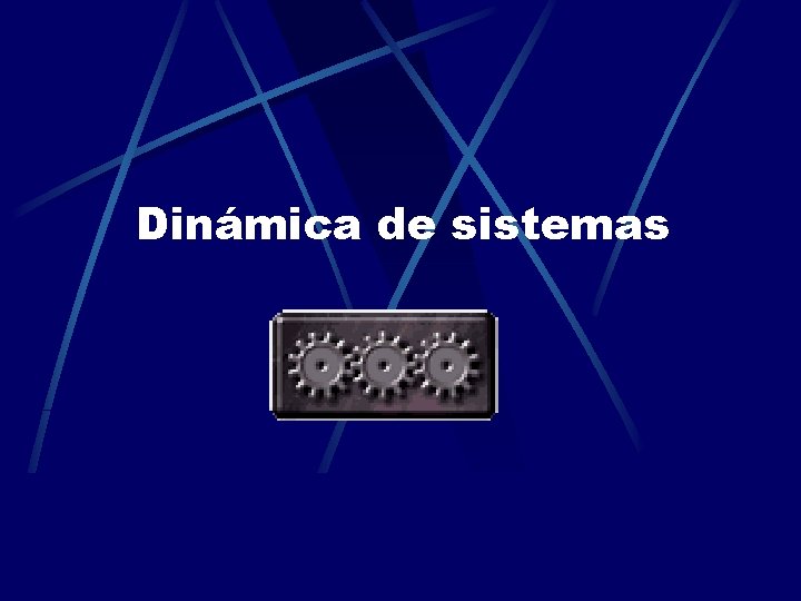 Dinámica de sistemas 