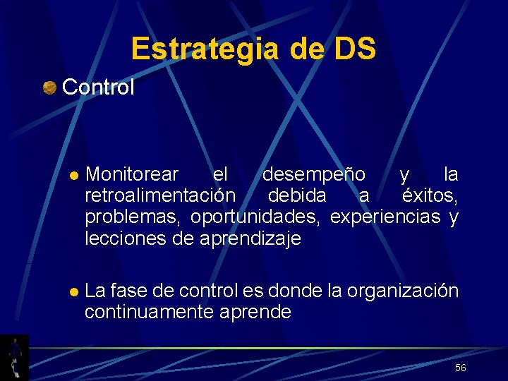 Estrategia de DS Control l Monitorear el desempeño y la retroalimentación debida a éxitos,