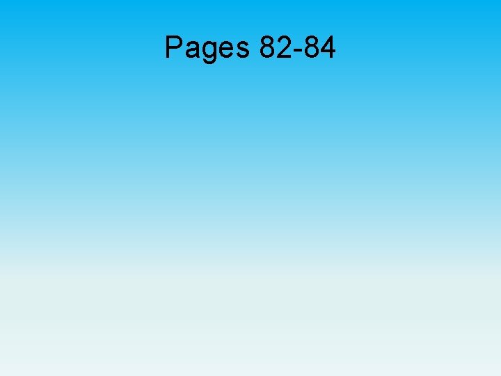 Pages 82 -84 