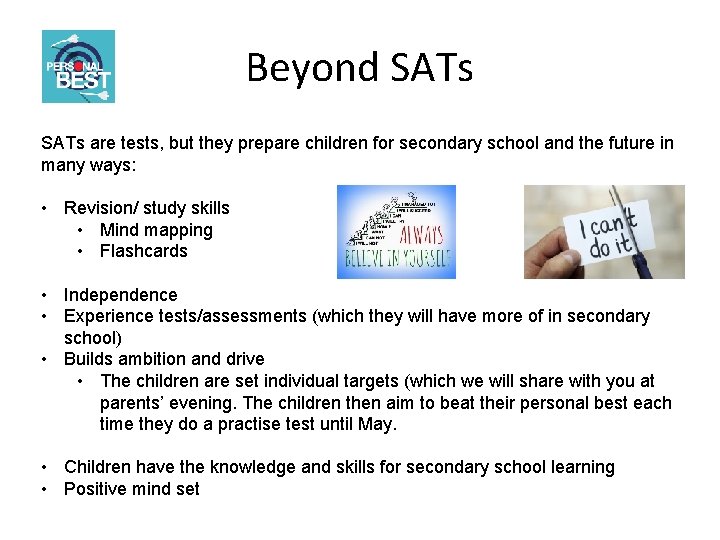 Beyond SATs are tests, but they prepare children for secondary school and the future