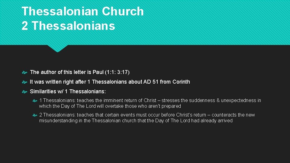 Thessalonian Church 2 Thessalonians The author of this letter is Paul (1: 1: 3: