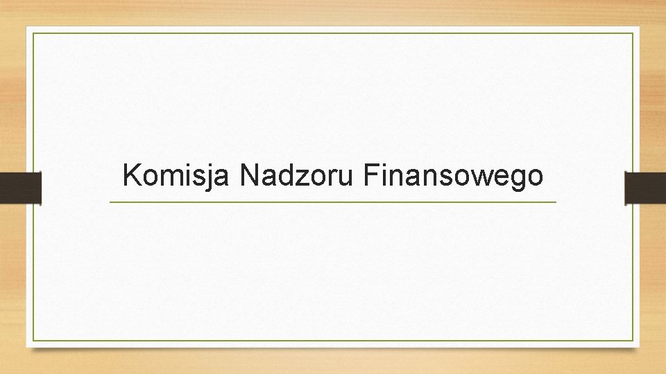 Komisja Nadzoru Finansowego 