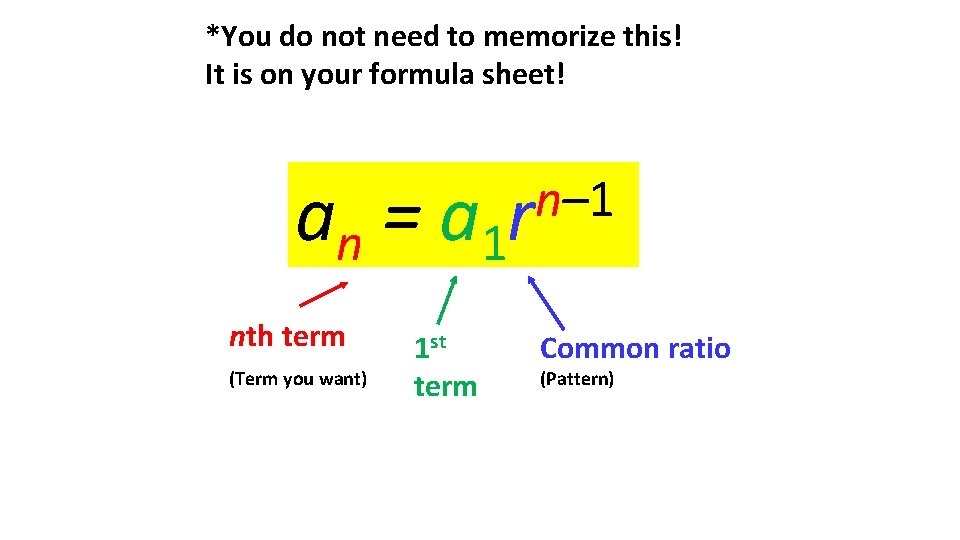 *You do not need to memorize this! It is on your formula sheet! an