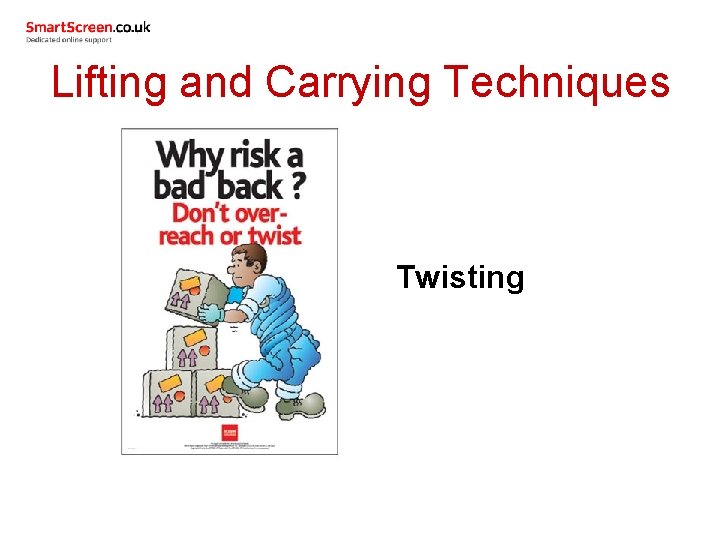 Lifting and Carrying Techniques Twisting 