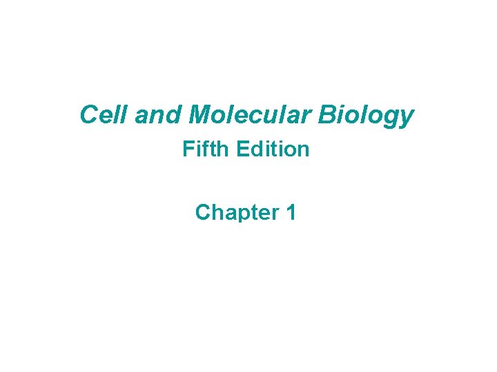 Gerald Karp Cell and Molecular Biology Fifth Edition Chapter 1 CHAPTER 2 Part 1