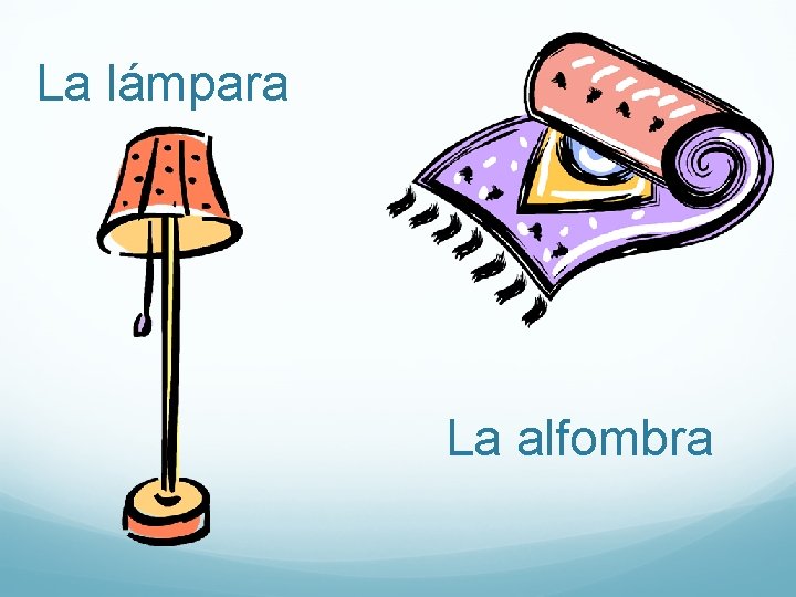 La lámpara La alfombra 