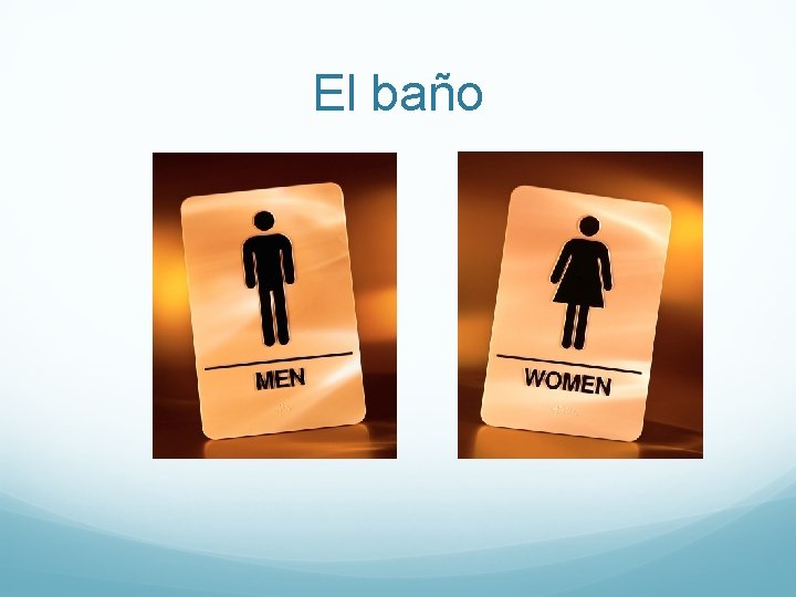 El baño 