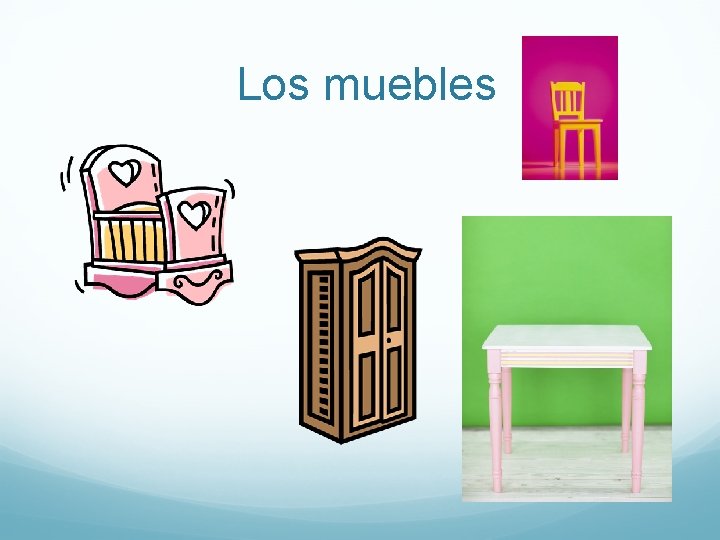 Los muebles 