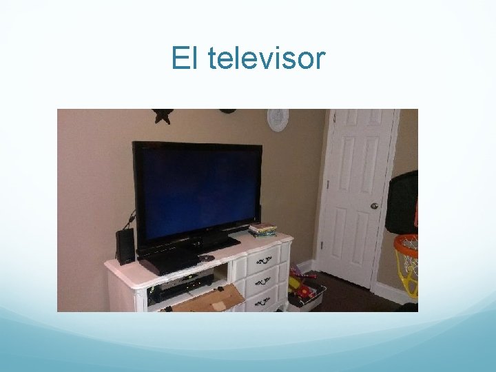 El televisor 