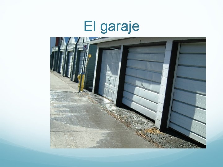 El garaje 