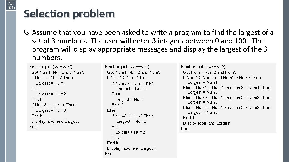 Selection problem Ä Assume that you have been asked to write a program to