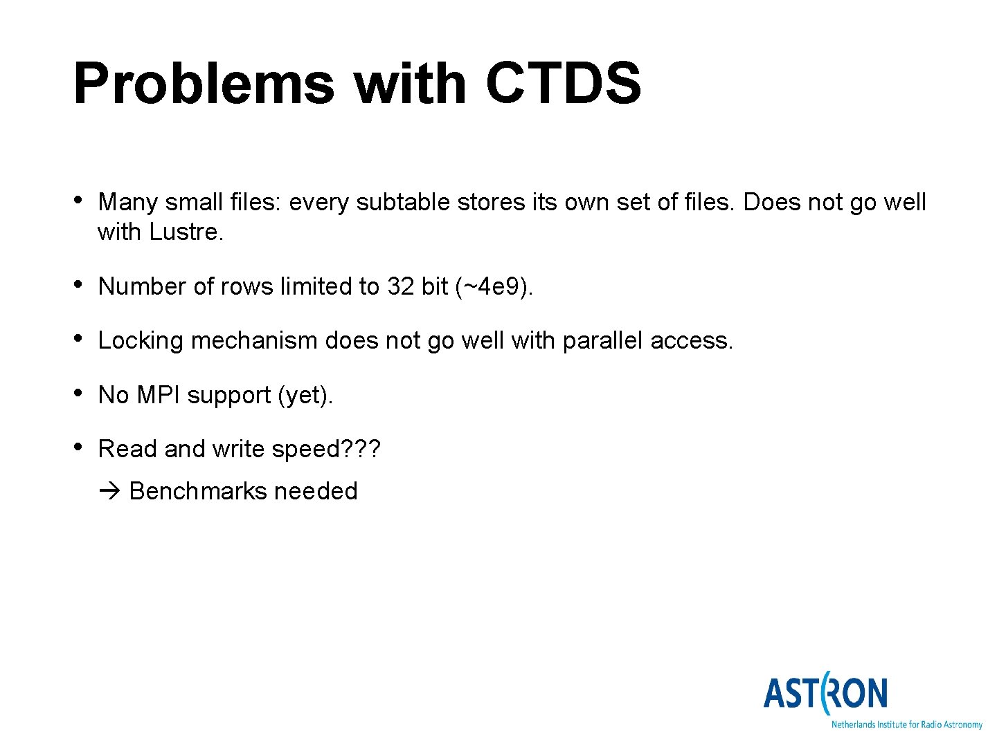Problems with CTDS • Many small files: every subtable stores its own set of