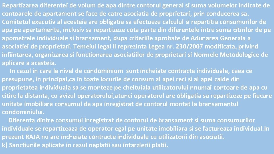 Repartizarea diferentei de volum de apa dintre contorul general si suma volumelor indicate de