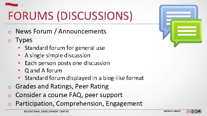 FORUMS (DISCUSSIONS) o o News Forum / Announcements Types • • • o o