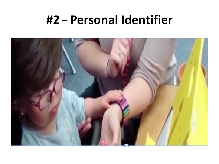 #2 – Personal Identifier 