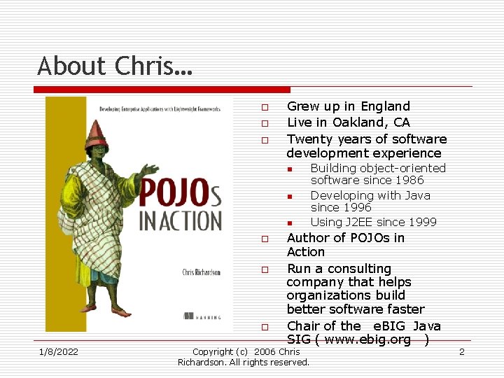 About Chris… o o o Grew up in England Live in Oakland, CA Twenty