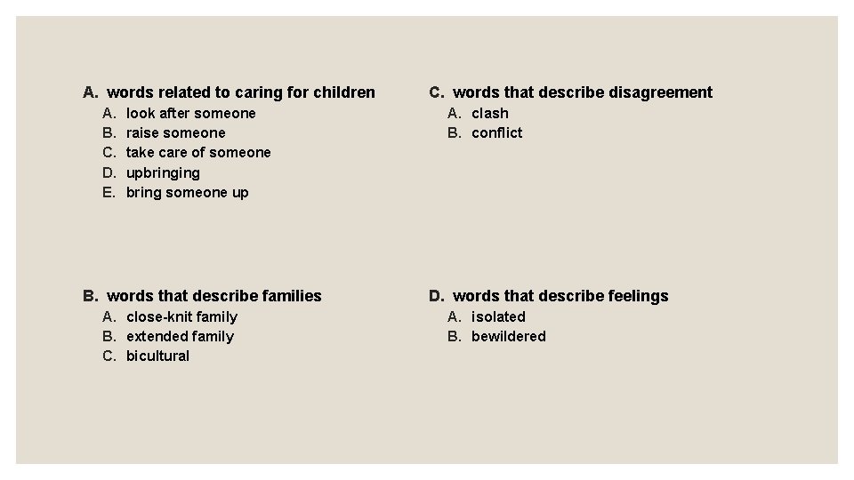 A. words related to caring for children A. B. C. D. E. look after