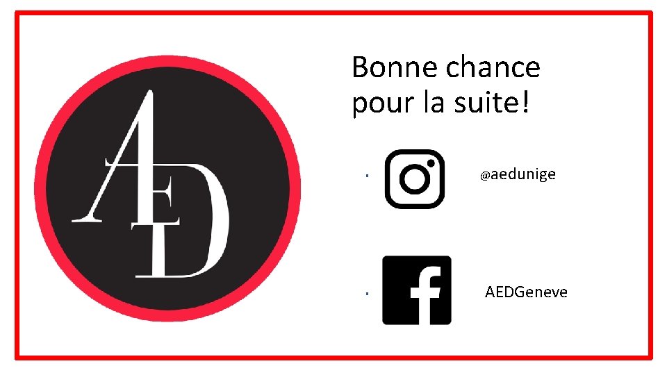 Bonne chance pour la suite! ▪ ▪ @aedunige AEDGeneve Bonne chance pour la suite! ▪ ▪ @aedunige AEDGeneve