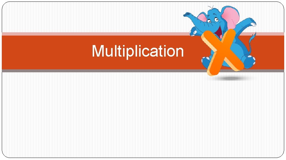 Multiplication 