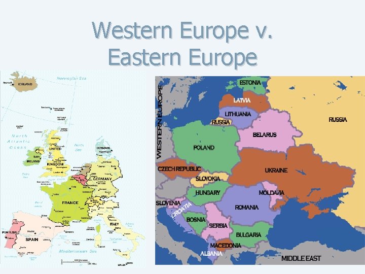 Western Europe v. Eastern Europe 