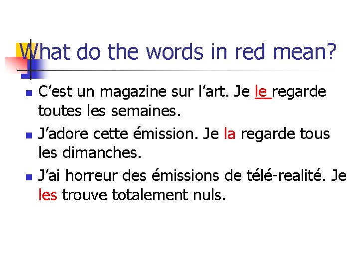What do the words in red mean? n n n C’est un magazine sur