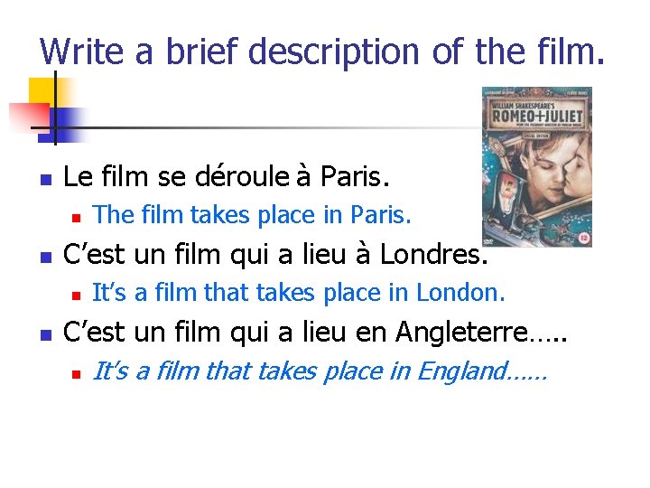 Write a brief description of the film. n Le film se déroule à Paris.