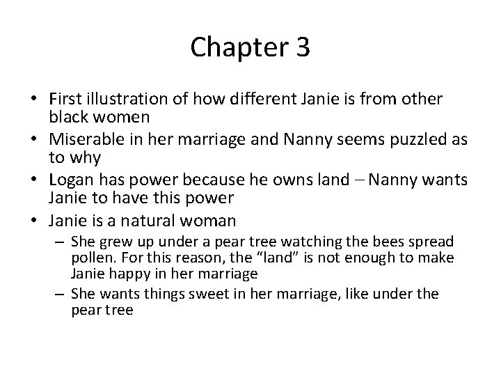Chapter 3 • First illustration of how different Janie is from other black women