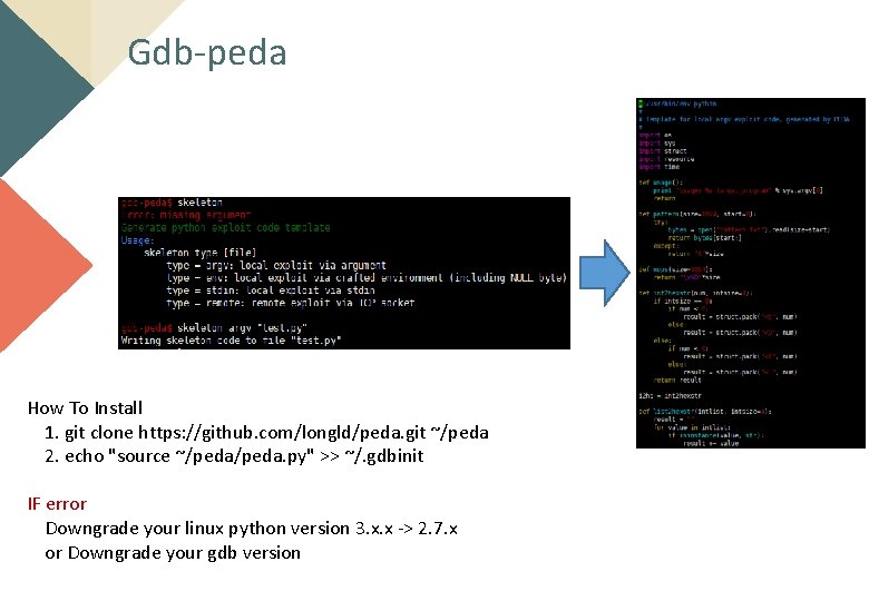 Gdb-peda How To Install 1. git clone https: //github. com/longld/peda. git ~/peda 2. echo