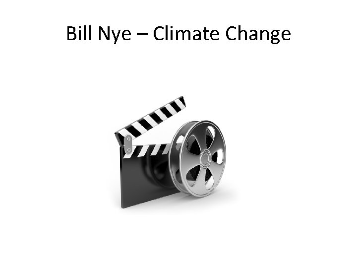 Bill Nye – Climate Change 
