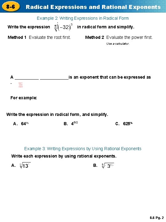 8 -6 Radical Expressions and Rational Exponents Example 2: Writing Expressions in Radical Form