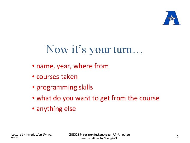 CSE 3302 Programming Languages Kelly Scott French Spring