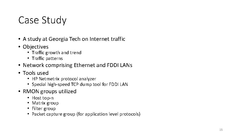 Case Study • A study at Georgia Tech on Internet traffic • Objectives • Case Study • A study at Georgia Tech on Internet traffic • Objectives •