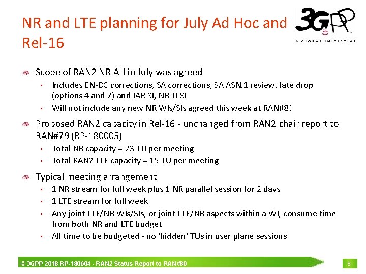 NR and LTE planning for July Ad Hoc and Rel-16 Scope of RAN 2