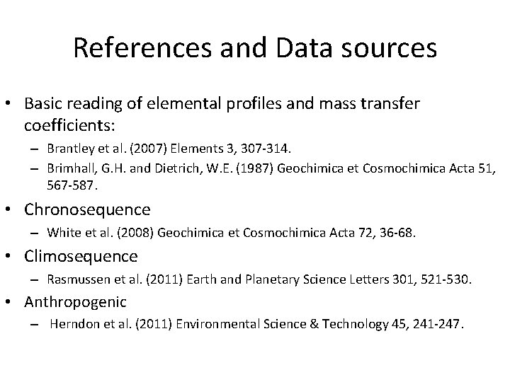 References and Data sources • Basic reading of elemental profiles and mass transfer coefficients: References and Data sources • Basic reading of elemental profiles and mass transfer coefficients: