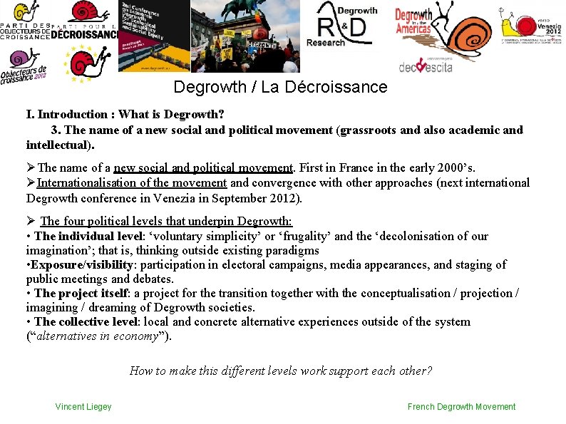 Degrowth / La Décroissance I. Introduction : What is Degrowth? 3. The name of