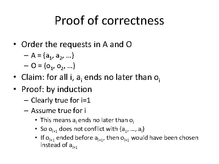 Proof of correctness • Order the requests in A and O – A =