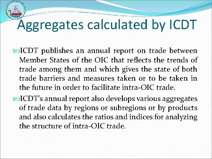 Aggregates calculated by ICDT publishes an annual report on trade between Member States of