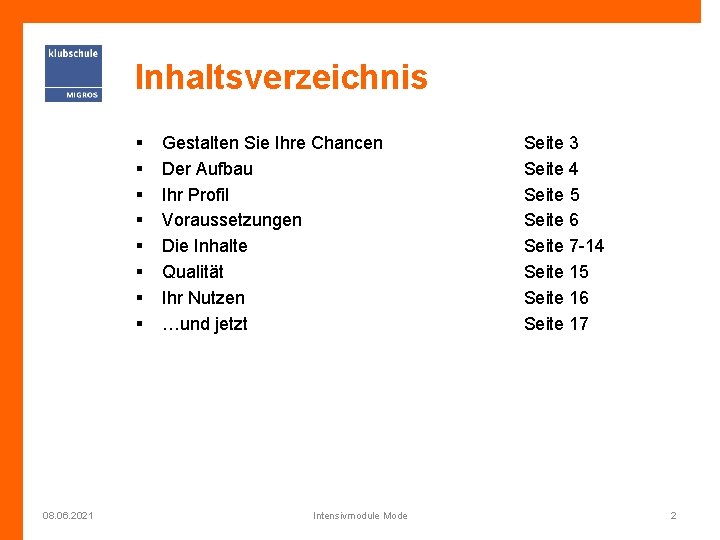 Inhaltsverzeichnis § § § § 08. 06. 2021 Gestalten Sie Ihre Chancen Der Aufbau