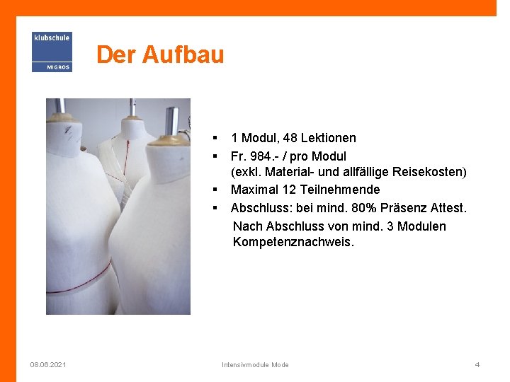 Der Aufbau § § 08. 06. 2021 1 Modul, 48 Lektionen Fr. 984. -