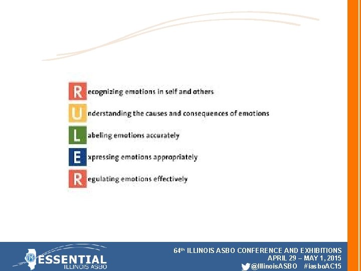 64 th ILLINOIS ASBO CONFERENCE AND EXHIBITIONS APRIL 29 – MAY 1, 2015 @Illinois.