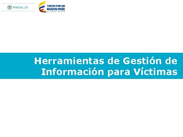 Herramientas de Gestión de Información para Víctimas 