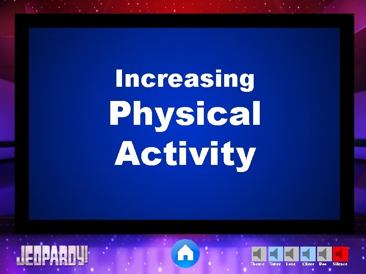 Increasing Physical Activity Theme Timer Lose Cheer Boo Silence 