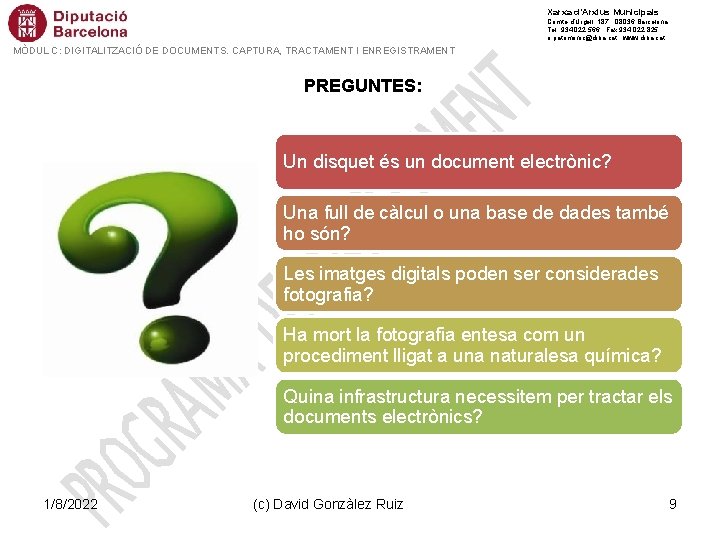 Xarxa d’Arxius Municipals Comte d’Urgell, 187 · 08036 Barcelona Tel. 934 022 566 · Xarxa d’Arxius Municipals Comte d’Urgell, 187 · 08036 Barcelona Tel. 934 022 566 ·