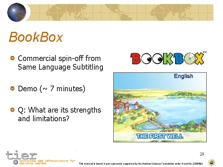 Book. Box Commercial spin-off from Same Language Subtitling Demo (~ 7 minutes) Q: What