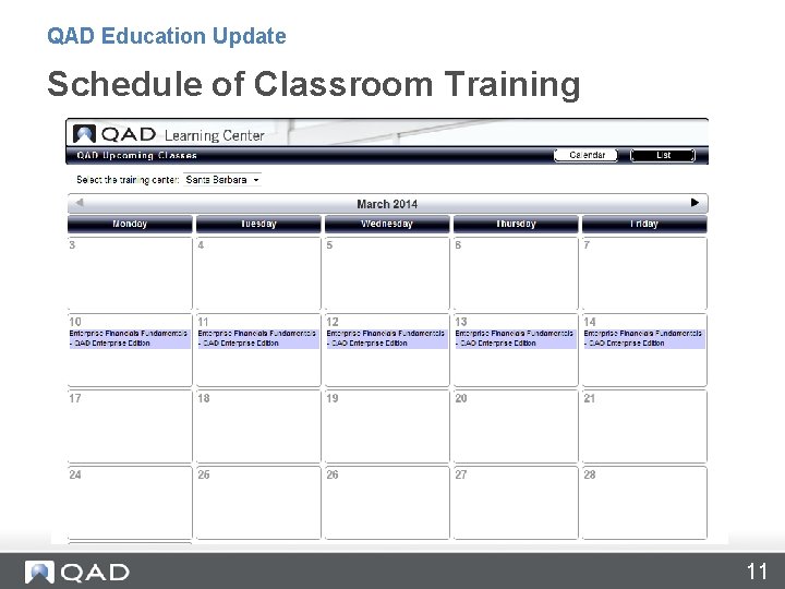 QAD Education Update Schedule of Classroom Training 11 