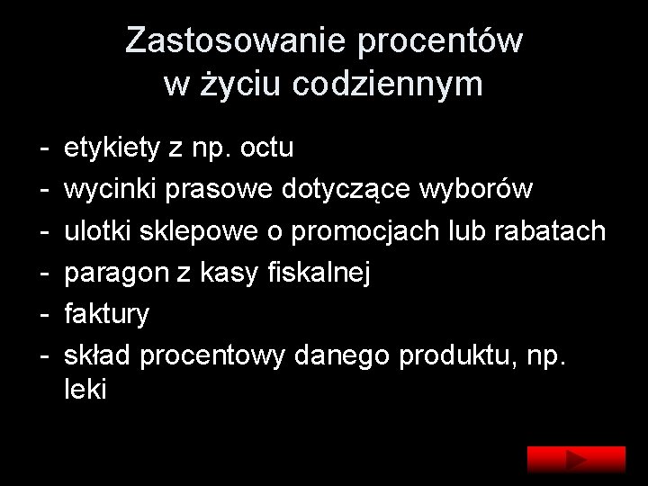 Zastosowanie procentów w życiu codziennym - etykiety z np. octu wycinki prasowe dotyczące wyborów