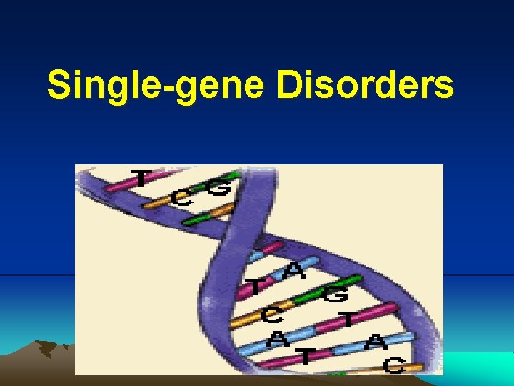Single-gene Disorders 