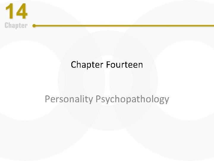 Chapter Fourteen Personality Psychopathology 