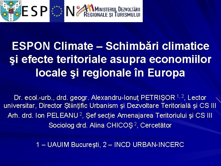 ESPON Climate – Schimbări climatice şi efecte teritoriale asupra economiilor locale şi regionale în