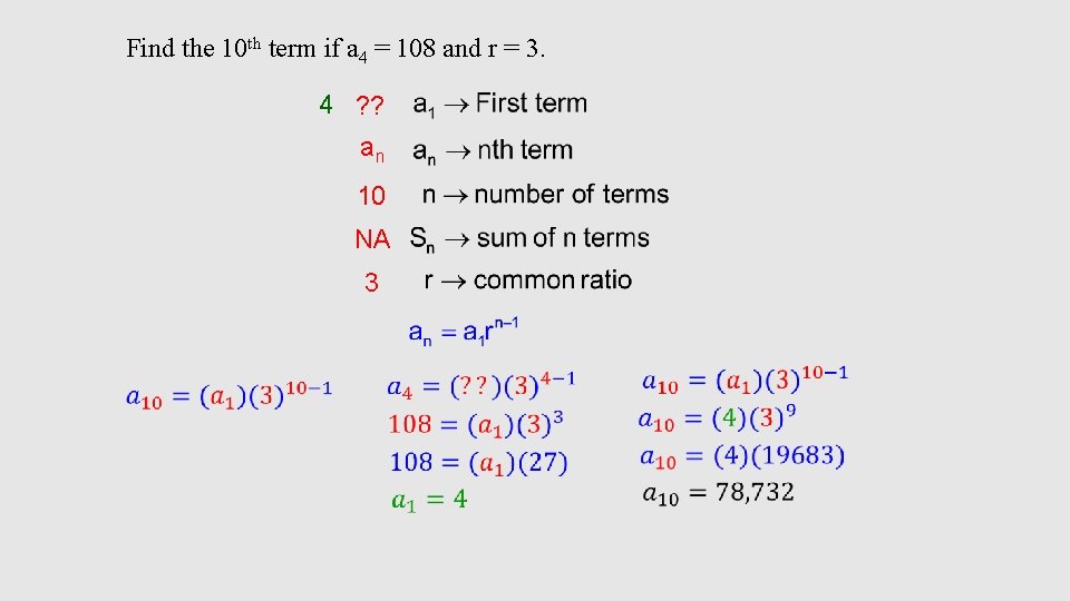 Find the 10 th term if a 4 = 108 and r = 3.